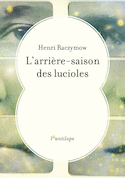 Arrière-saison des lucioles (L')